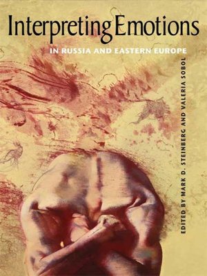cover image of Interpreting Emotions in Russia and Eastern Europe